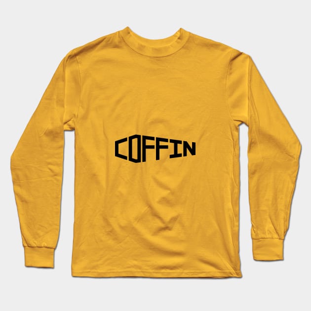 Coffin Long Sleeve T-Shirt by Aunt Choppy